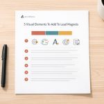 5 Visual Elements To Add To Lead Magnets