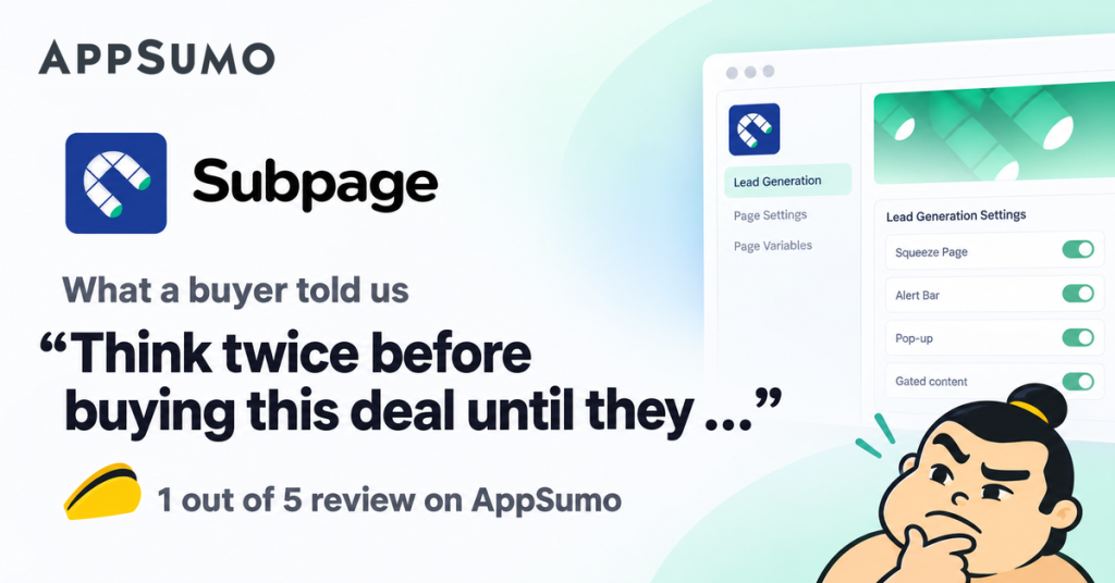 Subpage AppSumo card: What a buyer told us, 'Think twice before buying this deal until they...' 1 out of 5 review on AppSumo